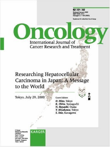 Researching Hepatocellular Carcinoma in Japan: A Message to the World : Tokyo, July 29, 2000 (Supplement Issue: Oncology 2001, 3)