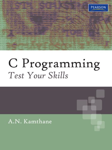 C Programming: Test Your Skills: Test Your Skills eBook : Kamthane ...