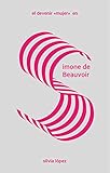  El devenir \"mujer\" en Simone de Beauvoir: 3 (LAS IMPRESCINDIBLES)