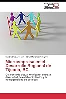 Microempresa en el Desarrollo Regional de Tijuana, BC 384434294X Book Cover