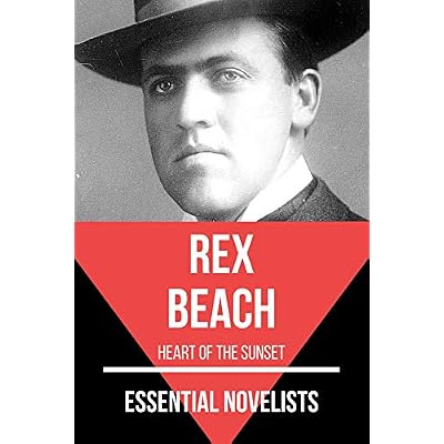 Essential Novelists - Rex Beach