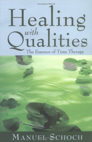  Healing With Qualities: The Essence Of Time Therapy PDF Ebook En Ligne