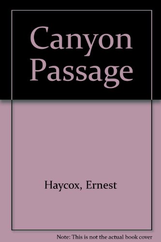 Canyon Passage 0451079310 Book Cover