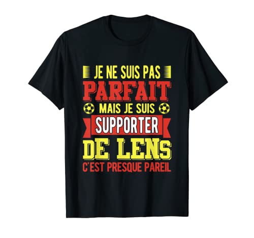 Cadeau Original Supporter Lensois Football Lens Humour T-Shirt