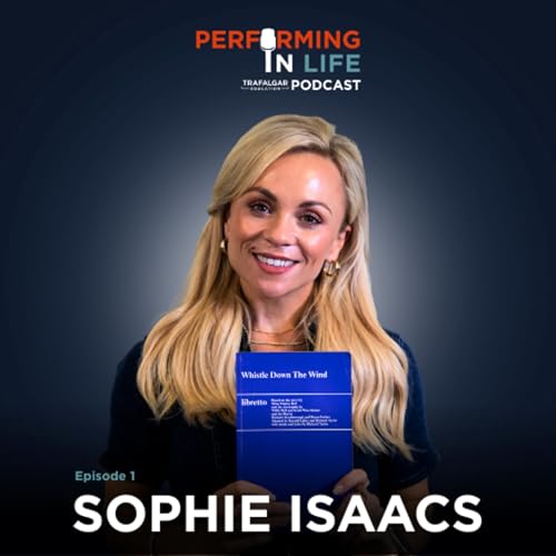 Ep1 - Sophie Isaacs - Juggling the Spotlight, Stagecoach & Six