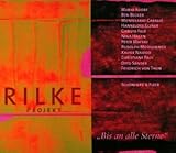  Rilke Projekt I: Bis an alle Sterne
