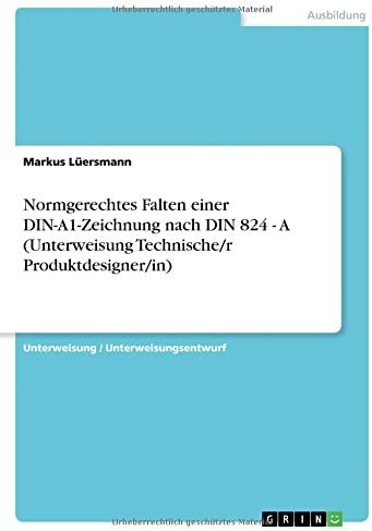 Normgerechtes Falten einer DIN-A1-Zeichnung nach DIN 824 - A (Unterweisung Technische/r Produktdesigner/in)