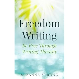 Freedom Writing Audiolibro Por Suzanne Strong arte de portada