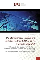 L'optimisation financière et fiscale d'un LBO à part: l'Owner Buy Out (Omn.Univ.Europ.) 6131575347 Book Cover