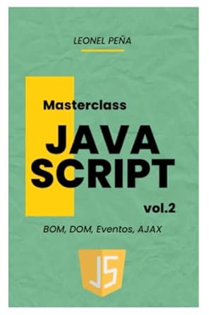 JavaScript avanzado: DOM, BOM, Eventos, AJAX, Funciones de Fecha y ...
