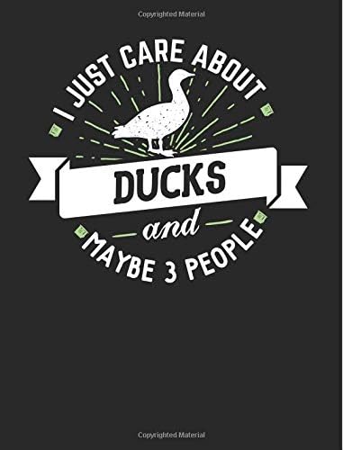 Funny Ducks Notebook Journal - I Just Care About Ducks - 7.44x9.69 Composition Book College Ruled: Cute Notebook Gift for Ducks Lovers - Funny Composition Book Notepad for School, Work and Journaling
