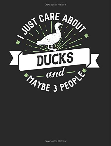 Funny Ducks Notebook Journal - I Just Care About Ducks - 7.44x9.69 Composition Book College Ruled: Cute Notebook Gift for Ducks Lovers - Funny Composition Book Notepad for School, Work and Journaling