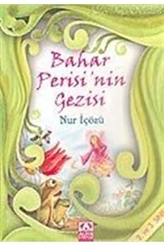 Paperback Bahar Perisinin Gezisi-Altin Doga Oykuleri 1 (2.ve 3.sinif) [Turkish] Book