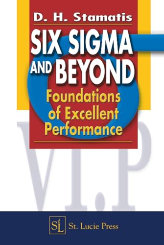 Six Sigma and Beyond: Foundations of Excellent Performance, Volume I