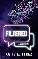 Filtered (Basque Novels) B0DDXBQ1LH Book Cover