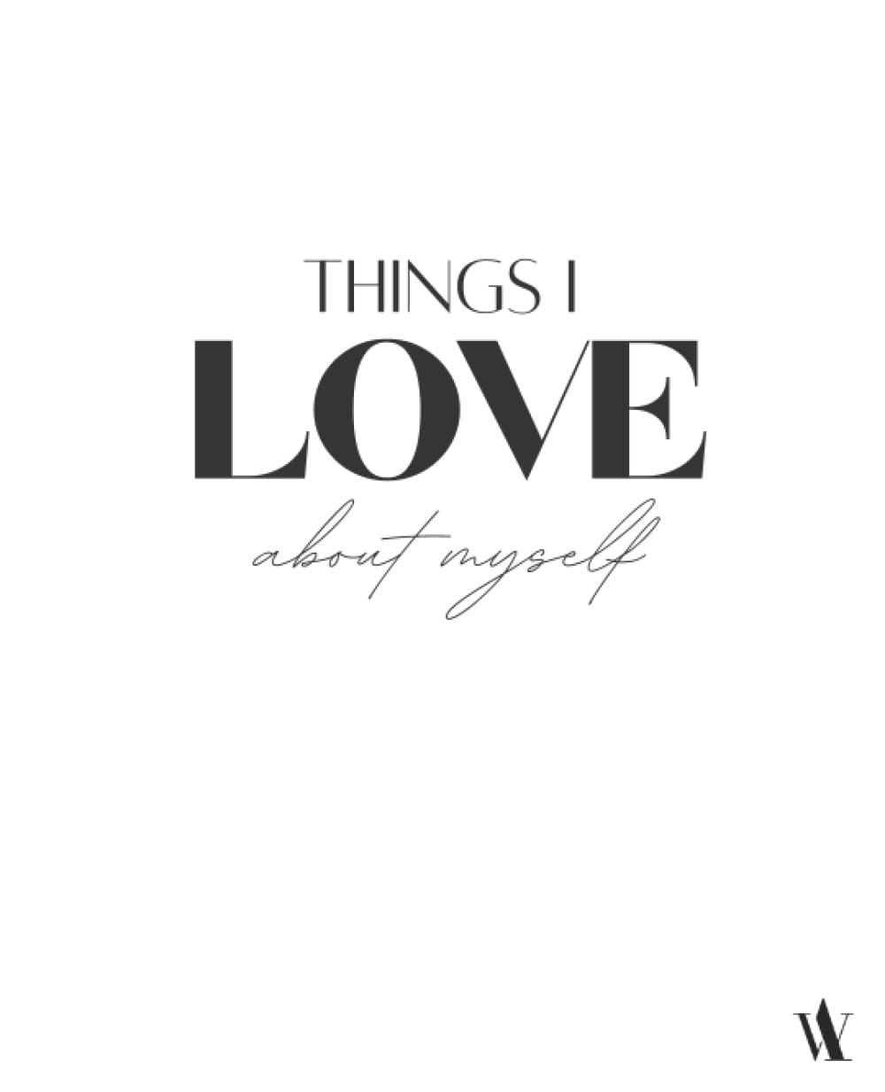 Things I love about myself
