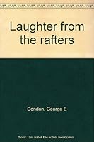 Laughter from the rafters B0006BVCPK Book Cover