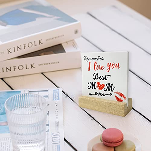 Tucocoo For Mom Desk Decor Remember I Love You Best Mom Ever Table Signs Decorative Desk Sign Centerpiece Desk Office Decor Table Plaque With Wooden Stand Mom Sign Mothers Birthday Gift #TOP1
