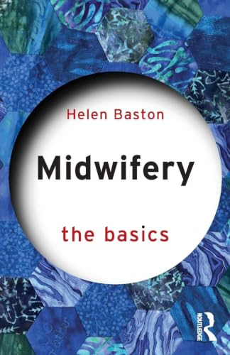 Midwifery (The Basics)