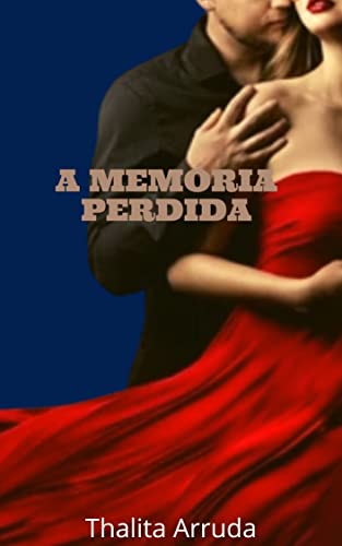 A Memória Perdida