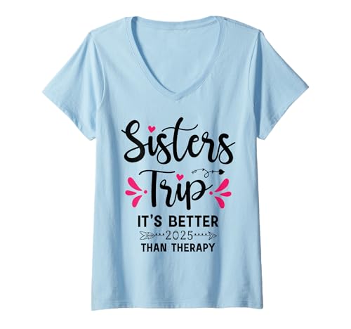 Femme Sisters Trip It's Better Than Therapy Vacances d'été 2025 T-Shirt avec Col en V