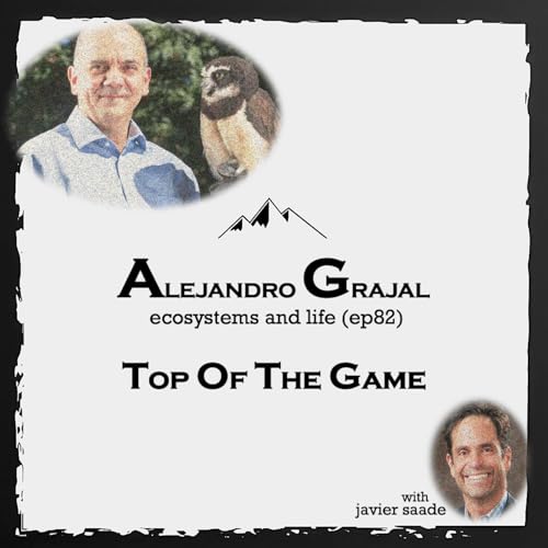 082 Alejandro Grajal| ecosystems and life
