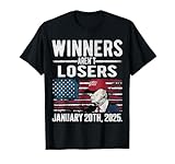 winners aren't losers trump inauguration day 2025 47 th T-Shirt