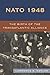N.A.T.O. 1948: The Birth of the Transatlantic Alliance: The Birth of the Transatlantic Alliance