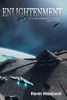 Enlightenment (The Eve of Humanity) 0991756649 Book Cover