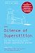 The Science of Superstition: How the Developing Brain Creates Supernatural Beliefs