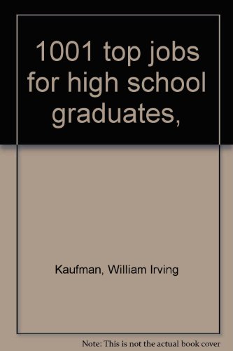 1001 top jobs for high school graduates