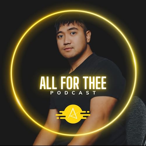 Couverture de All For Thee Podcast