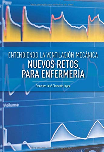 Ventilación Mecánica y Pandemia:: Nuevos retos para Enfermería