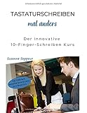  Tastaturschreiben mal anders: Der innovative 10-Finger-Schreiben Kurs