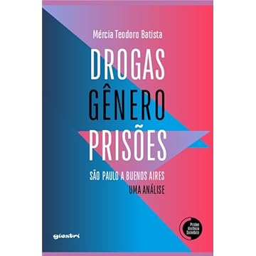 Capa do livro Drogas, Gênero, Prisões: São Paulo a Buenos Aires, uma Análise