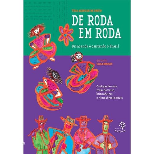 De roda em roda: Brincando e cantando o Brasil