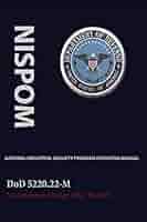 米国国防省　国家産業保安計画運用マニュアル (NISPOM) 米国国防省 国家産業保安計画運用マニュアル (NISPOM) National
