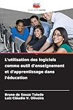  L\'utilisation des logiciels comme outil d\'enseignement et d\'apprentissage dans l\'éducation