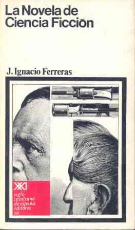 La novela de ciencia ficción: Interpretación de una novela marginal (Teoría y crítica)