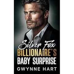 Silver Fox Billionaire’s Baby Surprise Audiolibro Por Gwynne Hart arte de portada