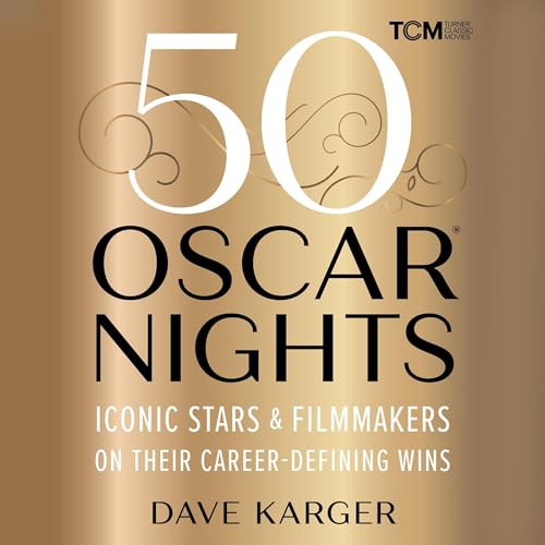 50 Oscar Nights by Dave Karger episode artwork