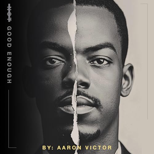 Good Enough by Aaron Victor episode artwork