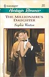 The Millionaire's Daughter (Harlequin Romance, No. 3683)