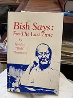 Bish Says: For the Last Time 0897300068 Book Cover