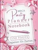 Party Planner Notebook: Mega 150 Page - A4 Organizer to Plan 55+ Special Events including Weddings, Birthdays, Dinners, Sweet 16 & much more