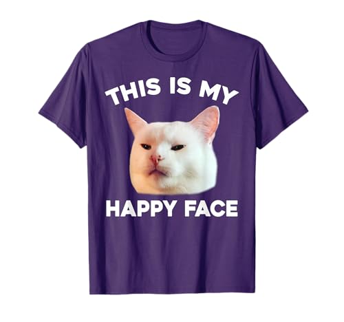 This Is My Happy Face Smudge The Cat Meme T-Shirt