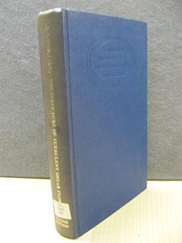 The Structure of Turbulent Shear Flow (Cambridge Monographs on Mechanics)