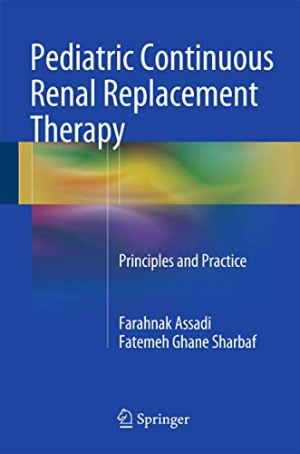 Pediatric Continuous Renal Replacement Therapy: Principles and Practice view 2
