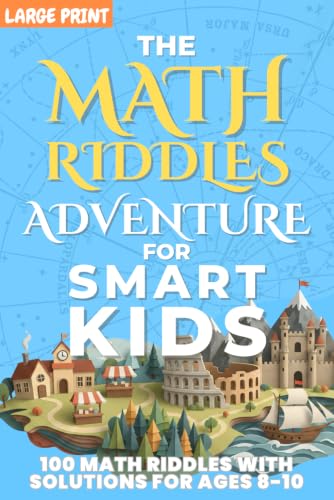 Math Riddles Adventure for Smart Kids: 100 Fun Large Print Logic Puzzles & Brain Teasers for Kids Ages 8–10, STEM Math Activities with Answers and Clear Explanations image 2