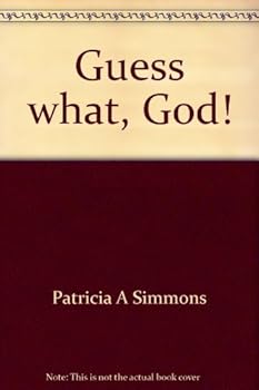 Hardcover Guess what, God! Book